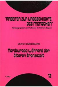 Nordeuropa waehrend der aelteren Bronzezeit