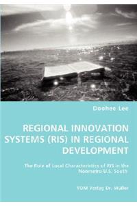 Regional Innovation Systems (Ris) in Regional Development