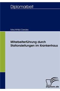 Mitarbeiterführung durch Stationsleitungen im Krankenhaus