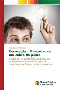 Corrupção - Memórias de um cabra da peste