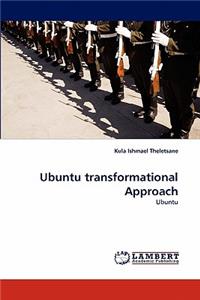 Ubuntu Transformational Approach