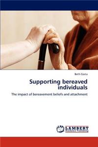 Supporting Bereaved Individuals