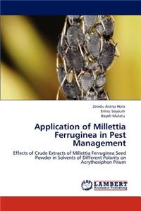 Application of Millettia Ferruginea in Pest Management