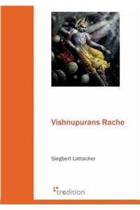 Vishnupurans Rache