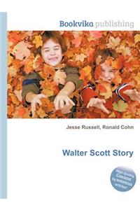 Walter Scott Story
