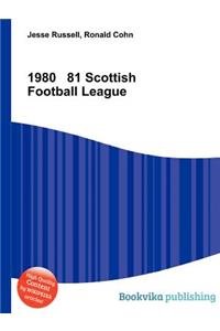 1980 81 Scottish Football League