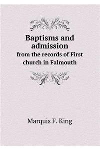 Baptisms and Admission from the Records of First Church in Falmouth