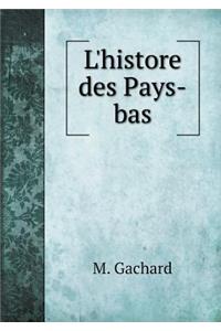 L'Histore Des Pays-Bas