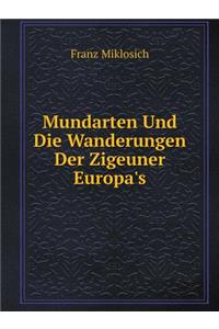 Mundarten Und Die Wanderungen Der Zigeuner Europa's