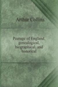 PEERAGE OF ENGLAND GENEALOGICAL BIOGRAP