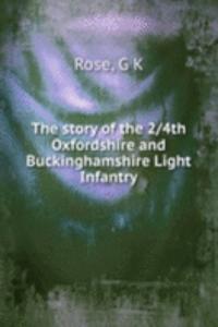 story of the 2 4th Oxfordshire and Buckinghamshire Light Infantry