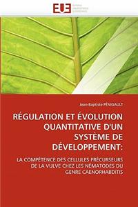 Régulation et évolution quantitative d'un système de développement