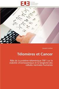 T�lom�res Et Cancer