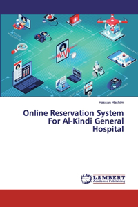 Online Reservation System For Al-Kindi General Hospital