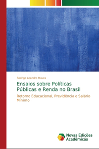 Ensaios sobre Políticas Públicas e Renda no Brasil