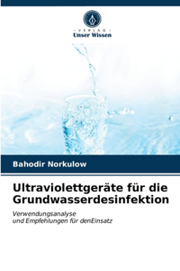 Ultraviolettgeräte für die Grundwasserdesinfektion
