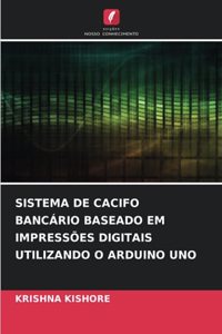 Sistema de Cacifo Bancário Baseado Em Impressões Digitais Utilizando O Arduino Uno