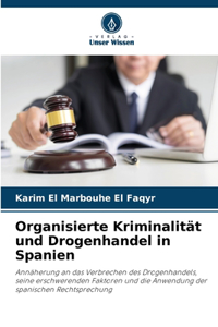 Organisierte Kriminalität und Drogenhandel in Spanien