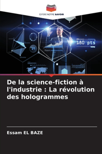 De la science-fiction à l'industrie