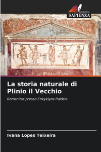 La storia naturale di Plinio il Vecchio