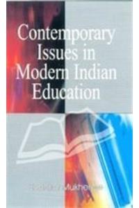 Contemporary Issues In Modern Indian Education