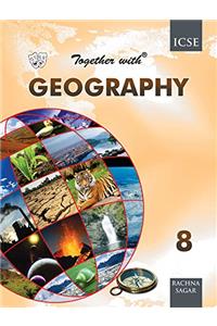 Together With Geography ICSE - 8