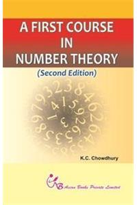 A FIRST COURSE IN NUMBER THEORY