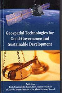 GEOSPATIAL TECHNOLOGIES FOR GOOD-GOVERNANCE AND SUSTAINABLE DEVELOPMENT
