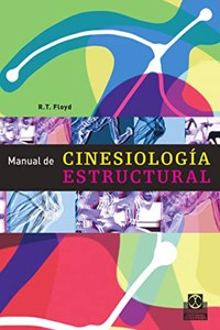 Manual de cinesiologia estructural/ Functional Anatomy Guide