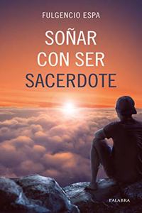 Sonar con ser sacerdote