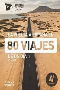 La vuelta a Espana en 80 viajes de un dia