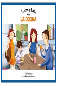 Lucas Y Lola En La Cocina