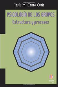 Psicologia de los grupos. Estructura y procesos