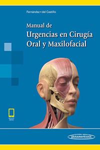 Manual de Urgencias en Cirugia Oral y Maxilofacial