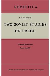 Two Soviet Studies on Frege