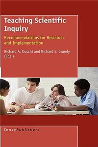 Teaching Scientific Inquiry: Recommendations for Research and Implementation