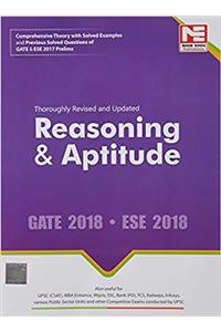 Reasoning & Aptitude for Gate  2018 and ESE 2018  (Prelims) - Theory and Previous Year Solved Papers