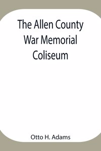 Allen County War Memorial Coliseum