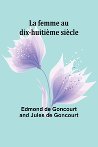 femme au dix-huitième siècle