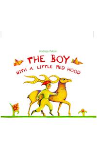 The Boy with a Little Red Hood: Story Book