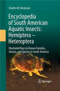 Encyclopedia of South American Aquatic Insects: Hemiptera - Heteroptera