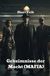 Geheimnisse der Macht (MAFIA)