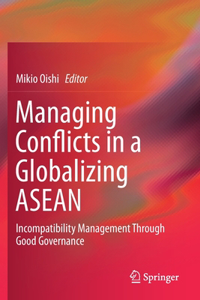 Managing Conflicts in a Globalizing ASEAN