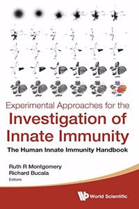 Experimental Approaches for the Investigation of Innate Immunity: The Human Innate Immunity Handbook