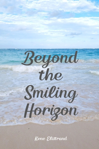 Beyond the Smiling Horizon