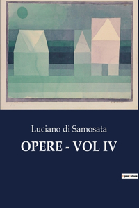 Opere - Vol IV