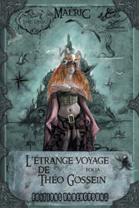 L'étrange voyage de Théo Gossein
