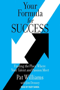 Your Formula for Success: Finding the Place Where Your Talent and Passion Meet