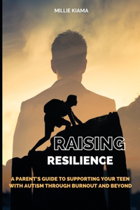 Raising Resilience