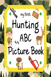 My First Hunting ABC Picture Book